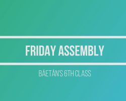 2021 06 04 Baetan 6th Friday Assembly.mp4