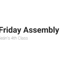 2021 09 30 Friday Assembly - Sean 4th.mp4