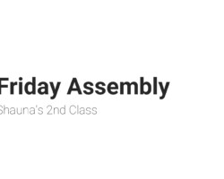 2021 10 14 Friday Assembly - Shauna 2nd.mp4