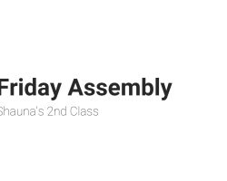 2021 10 14 Friday Assembly - Shauna 2nd.mp4